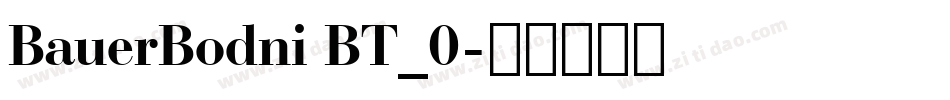 BauerBodni BT_0字体转换